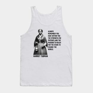 Harriet Tubman - change the world Tank Top